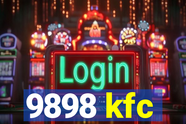 9898 kfc